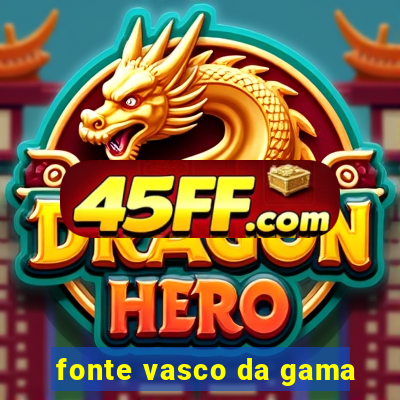 fonte vasco da gama